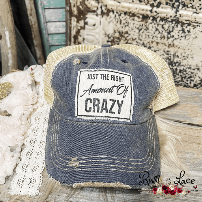 Just The Right Amount of Crazy Hat